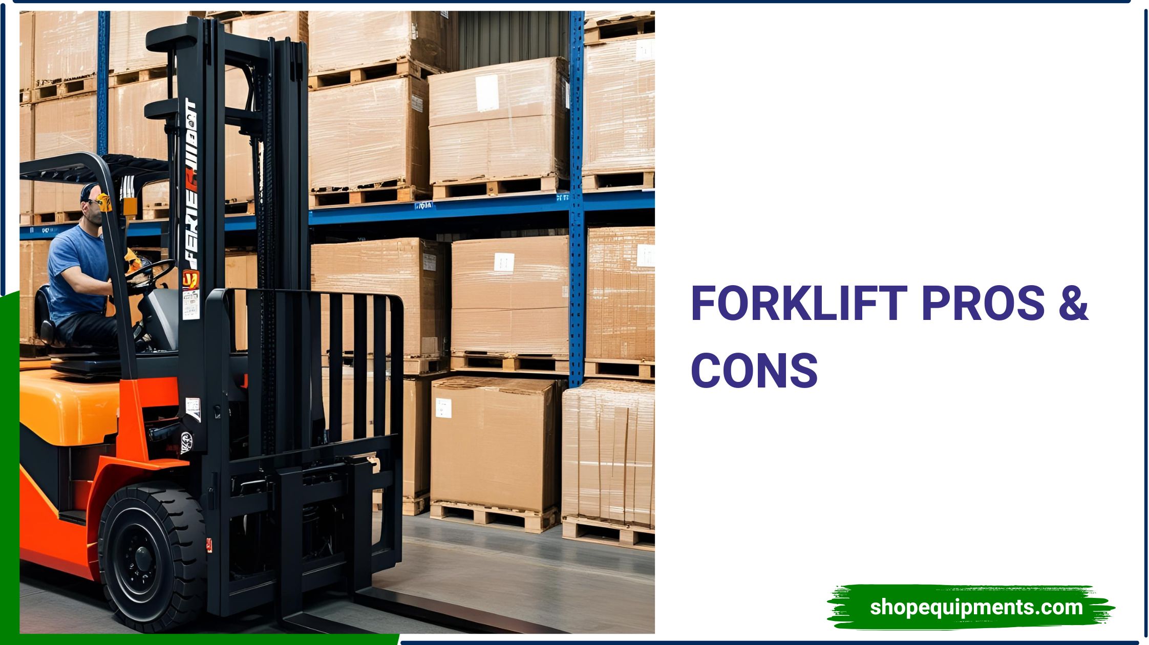 Forklift Pros & Cons