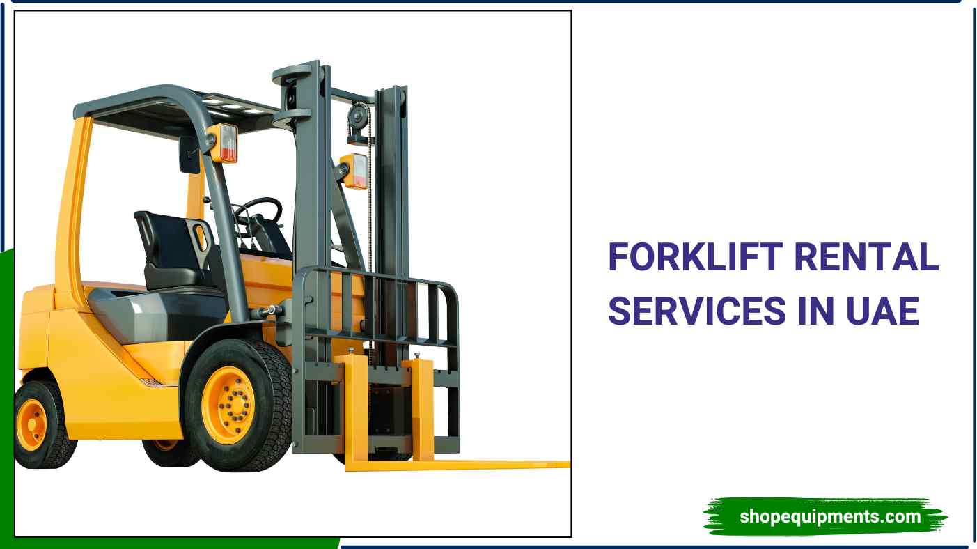 Forklift Rental Services in UAE