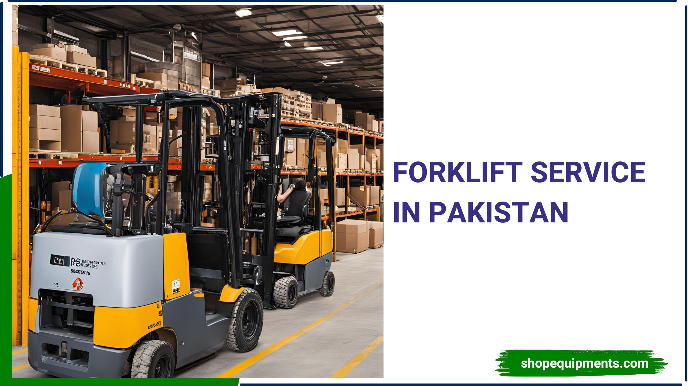 Forklift Service in Pakistan