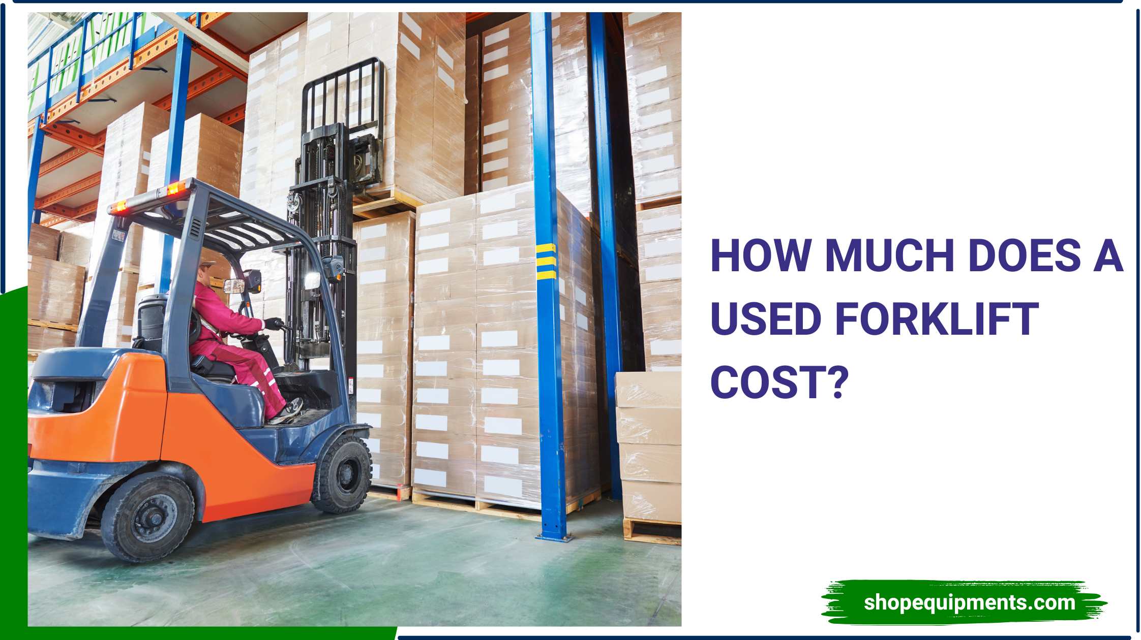 How Much Does a Used Forklift Cost?