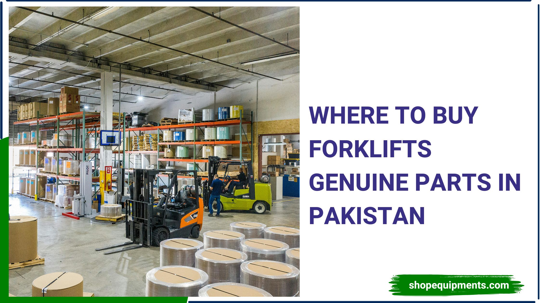 Where to Buy Forklifts Genuine Parts in Pakistan