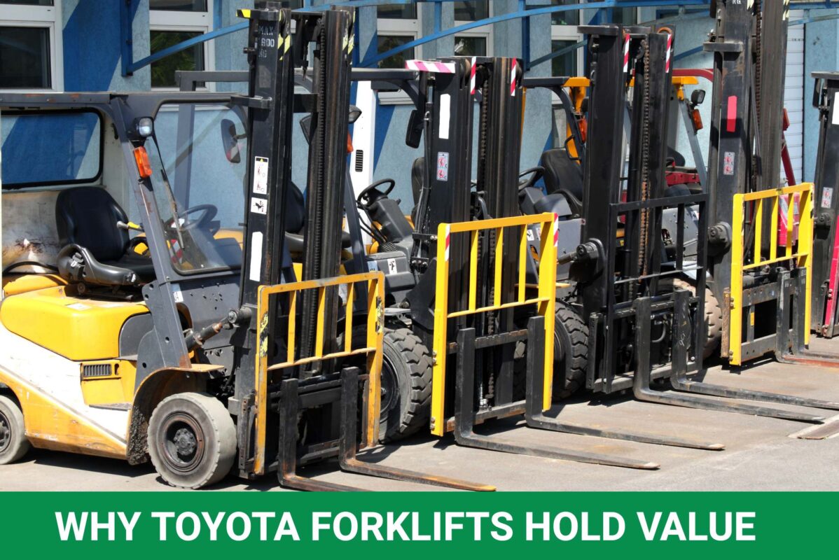 Why Toyota Forklifts Hold Value
